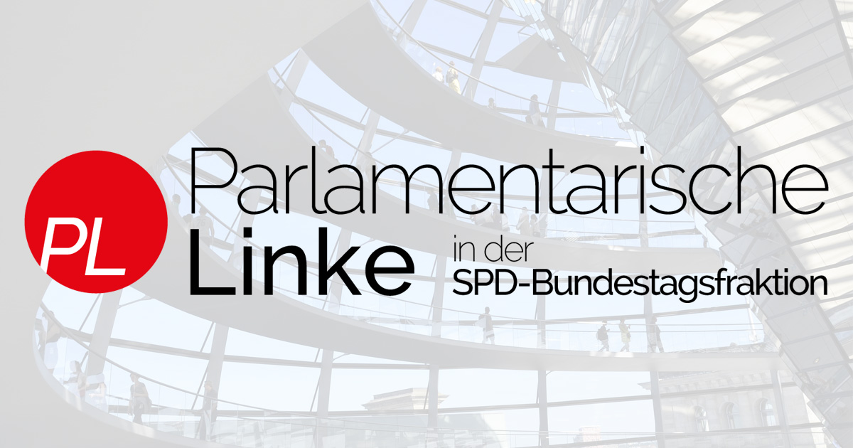 Parteilinke will modernen Sozialstaat mit einer leistungsfähigen öffentlichen Daseinsvorsorge - Parlamentarische Linke